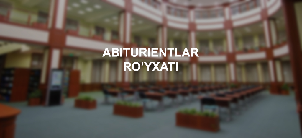 You are currently viewing Abiturientlar ro’yxati