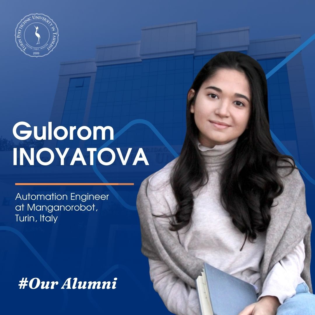 You are currently viewing GULOROM INOYATOVA, Automation Engineer at Manganorobot, Turin, Italy.