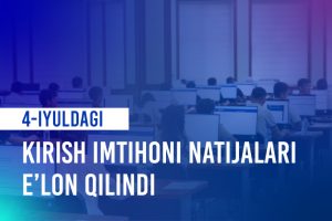 Read more about the article The results of the entrance exam held in the regions on July 4 of this year have been announced.